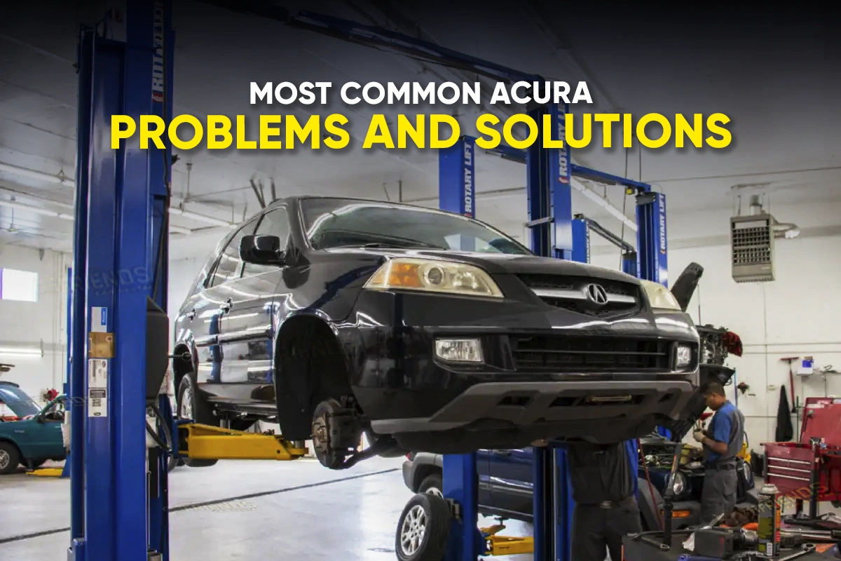 18 Common Acura Problems and Solutions