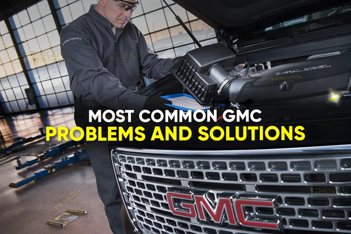 21 häufige GMC Probleme und Lösungen