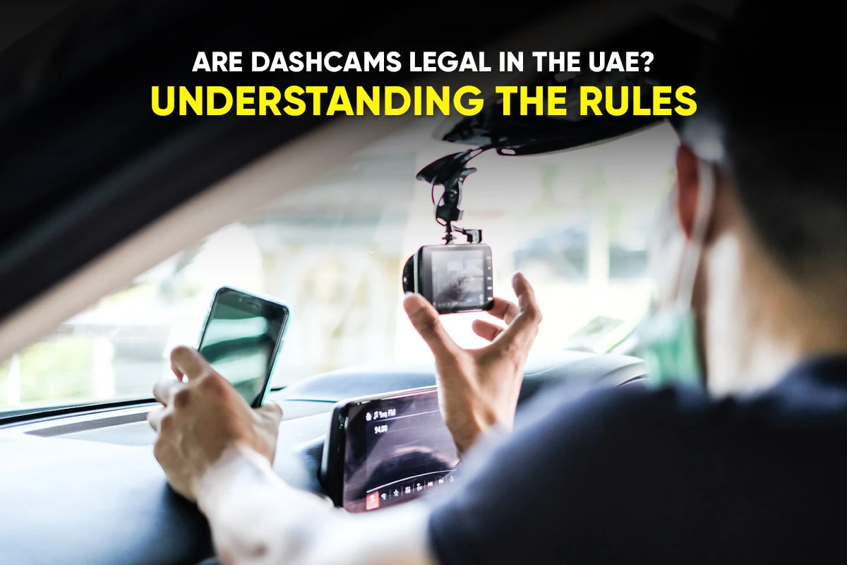 Are Dashcams Legal in the UAE?
