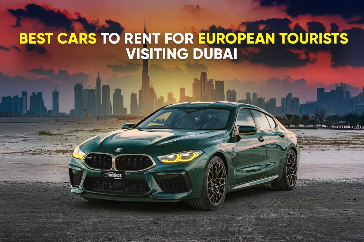 best-cars-rent-european-tourists-dubai