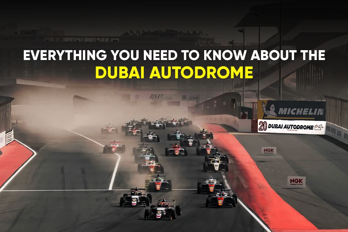 كل ما تحتاج لمعرفته حول حلبة دبي أوتودروم