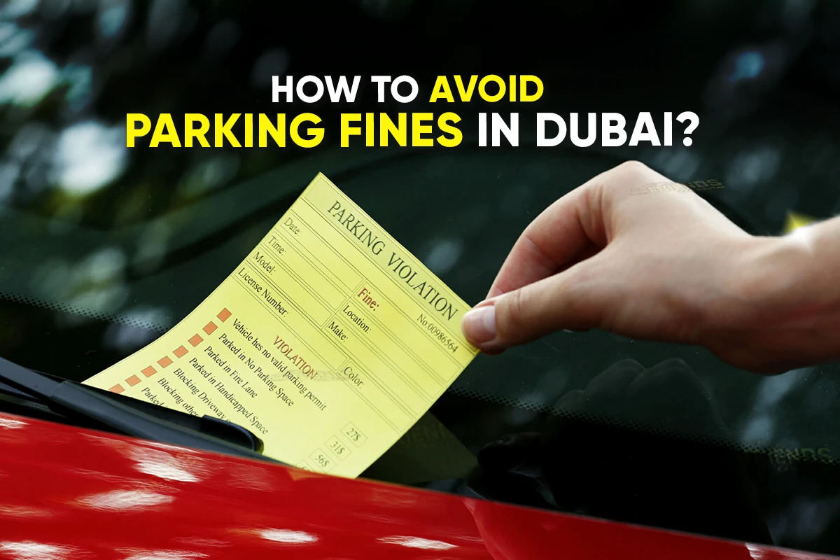 Comment éviter les amendes de stationnement à Dubaï ?
