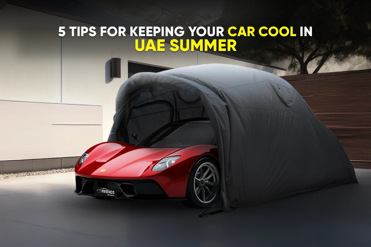 keep-car-cool-uae-summer-tips