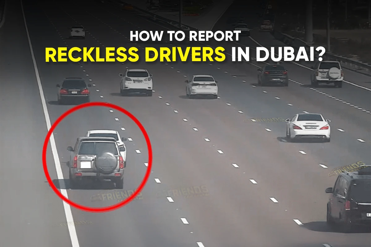 How to Report Reckless Drivers in Dubai?