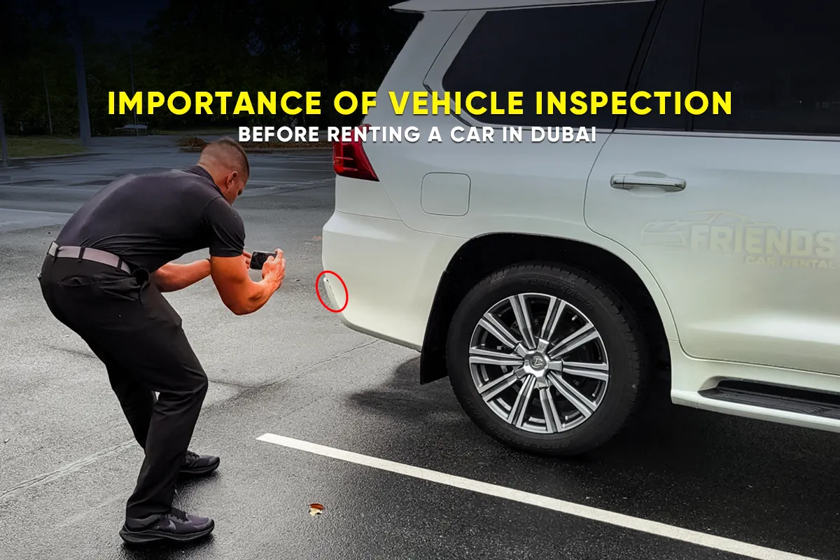 Importanza dell'ispezione del veicolo prima di noleggiare un'auto a Dubai