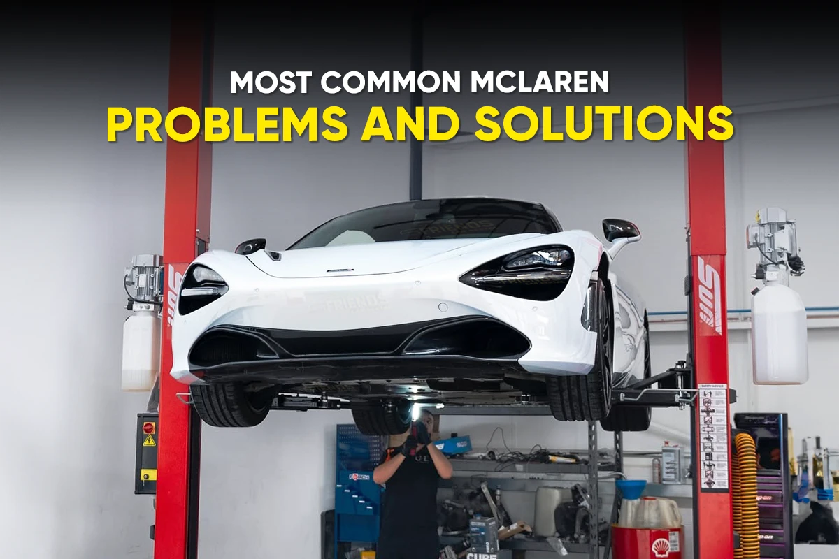 common-mclaren-problems-solutions