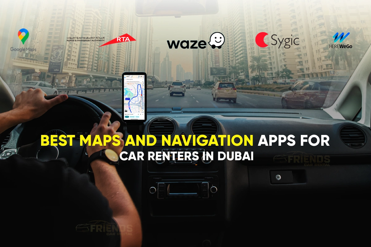 Top 5 kaarten en navigatie-apps voor autoverhuurders in Dubai