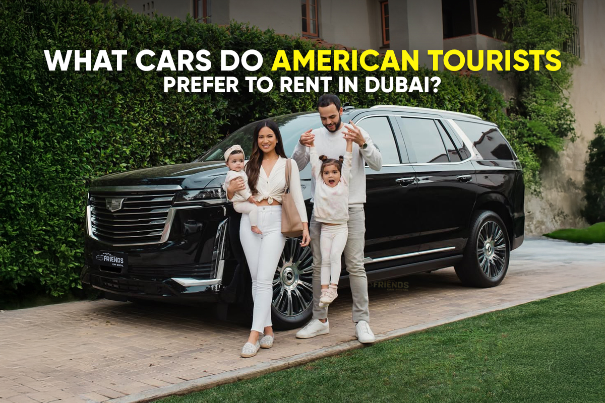american-tourist-dubai-car-rental-preference